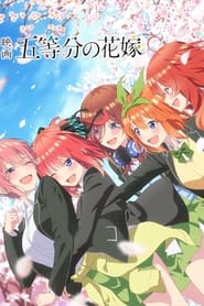 The Quintessential Quintuplets : the Movie Film Streaming Complet